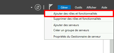 Ajouter des rôles et fonctionnalités depuis la Console Gestionnaire de serveur windows